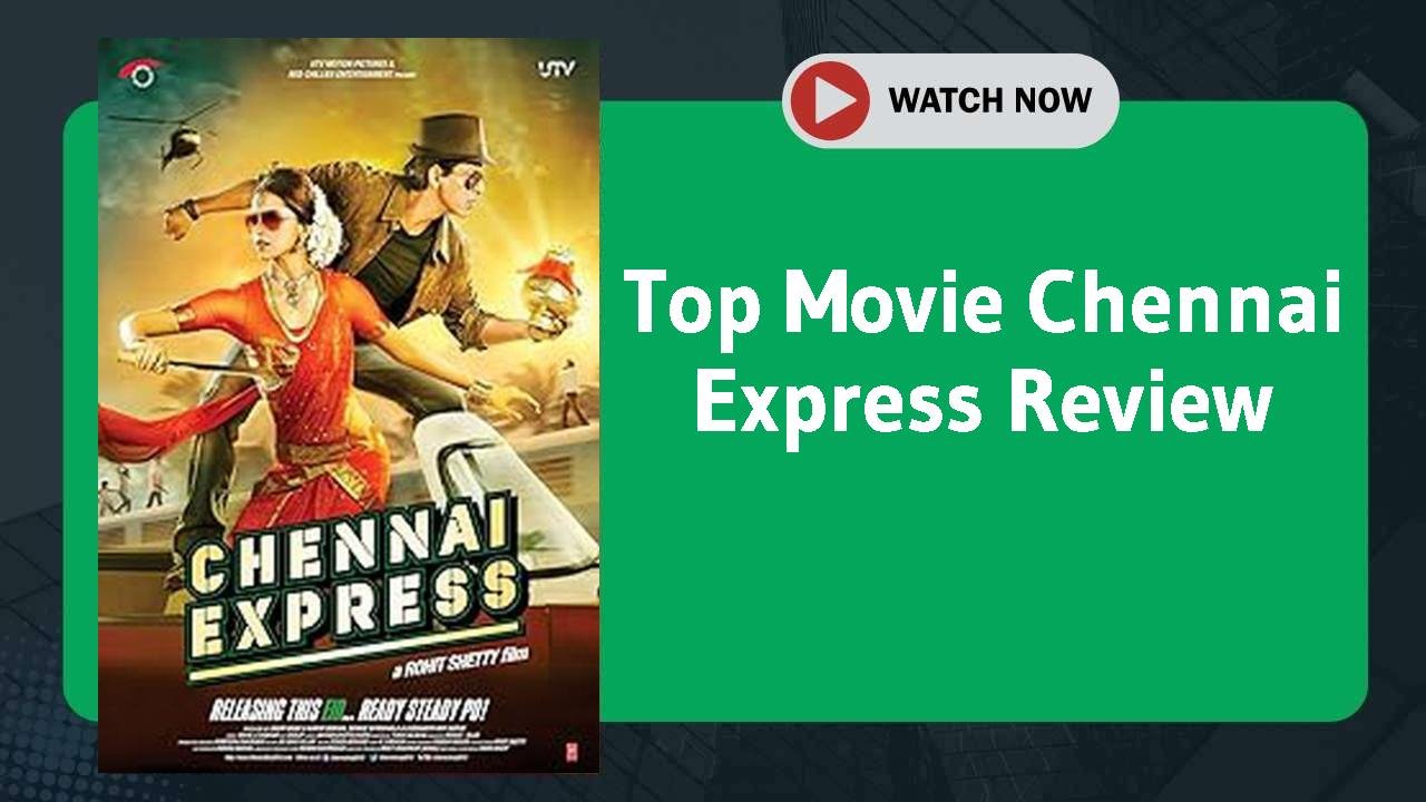 Chennai Express