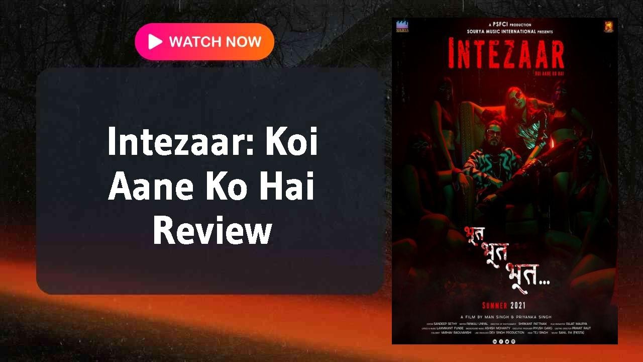 Intezaar: Koi Aane Ko Hai