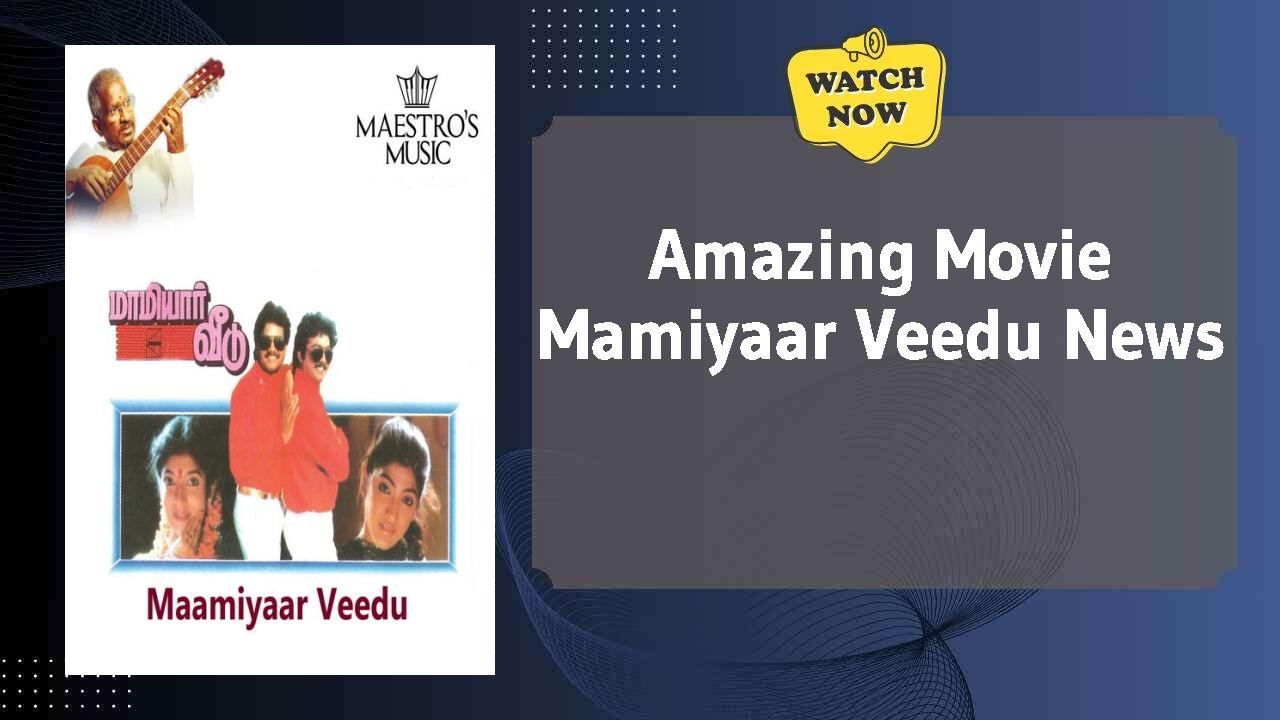 Mamiyaar Veedu