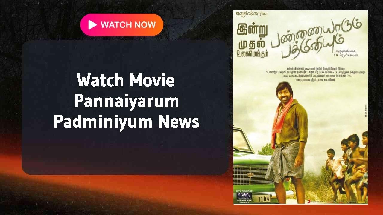 Pannaiyarum Padminiyum